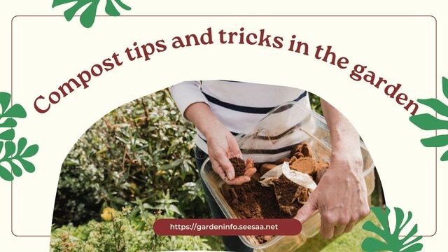 Composting Tips and Tricks for the Garden: Garden Info